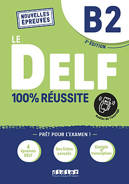 Couverture cartonnée Le DELF - 100% réussite - 2. Ausgabe - B2 de Hamza Djimli, Nicolas Frappe, Magosha u a Fréquelin