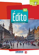 Broschiert Edito, méthode de français B2 von Elodie; Mabilat, Jean-Jacques Heu