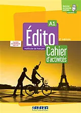 Broschiert Edito, méthode de français A1 : cahier d'activités : cahier numérique inclus von 