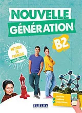 Kartonierter Einband Nouvelle génération B2, méthode de français. Livre + cahier von 