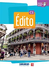 Broschiert Edito, méthode de français, niveau C1 von Anouch Bourmayan, Cecile Pinson