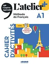 Kartonierter Einband (Kt) L'atelier - Méthode de Français - Ausgabe 2023 - L'atelier+ - A1 von Marie-Noelle Cocton, Delphine Ripaud, Emilie Pommier