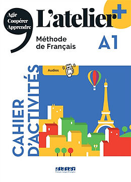 Broché L'atelier, méthode de français A1 : cahier d'activités de Emilie; Ripaud, Delphine; Rabin, Marie Pommier