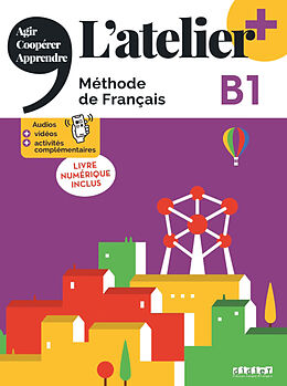 Couverture cartonnée L'atelier - Méthode de Français - Ausgabe 2023 - L'atelier+ - B1 de 