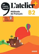 Broschiert L'atelier, méthode de français, B2 : agir, coopérer, apprendre von Delphine Ripaud, Emilie Pommier, Marie Rabin