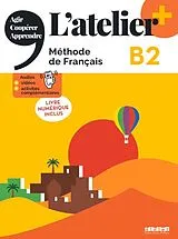 Kartonierter Einband L'atelier - Méthode de Français - Ausgabe 2023 Latelier+ - B2 von