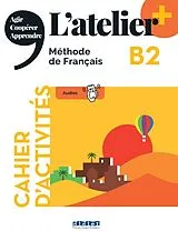 Broschiert L'atelier, méthode de français B2 : cahier d'activités von Emilie Pommier, Marie-Noelle Cocton