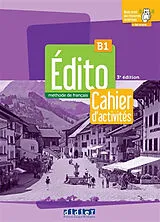 Broschiert Edito, méthode de français B1 : cahier d'activités von Elodie Heu, Marie Gatin