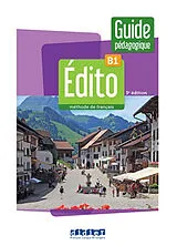 Broschiert Edito, méthode de français, B1 : guide pédagogique von Marie Rivière