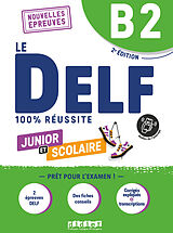 Kartonierter Einband Le DELF Scolaire - Prüfungsvorbereitung - Ausgabe 2023 - B2 von 