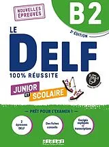 Kartonierter Einband Le DELF scolaire - Prüfungsvorbereitung - Ausgabe 2023 - B2 von 