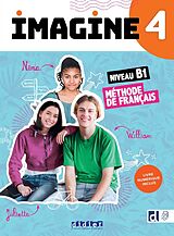 Broschiert Imagine 4 : niveau B1 : méthode de français : avec livre numérique von 