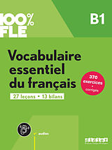 Broché Vocabulaire essentiel du français : B1 : 27 leçons, 13 bilans de 