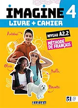Broschiert Imagine 4, niveau A2.2 : méthode de français : livre + cahier von 