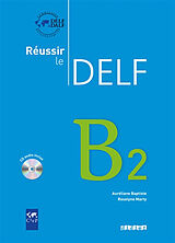 Broché Réussir le DELF, B2 de Auréliane; Marty, Roselyne Baptiste