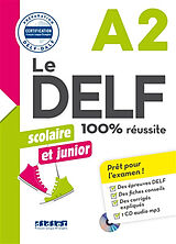 Broché Le DELF scolaire et junior, A2 : 100 % réussite de B Rabin, M Girardeau