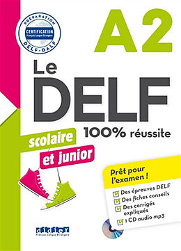 Broché Le DELF scolaire et junior, A2 : 100 % réussite de B Rabin, M Girardeau