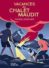 Broschiert Vacances au chalet maudit von Muriel Zürcher