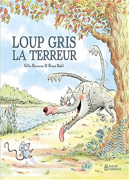 Broché Loup gris la terreur de Gilles; Badel, Ronan Bizouerne