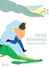 Broché Elle fait le printemps de Praline; Quentric, Lauranne Gay-Para