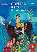 Broché Contes du monde en partage de Jean-Jacques; Fronty, Aurélie Fdida