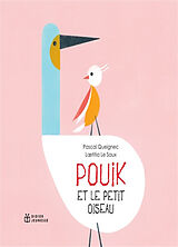 Broché Pouik et le petit oiseau de Pascal; Le Saux, Laetitia Queignec