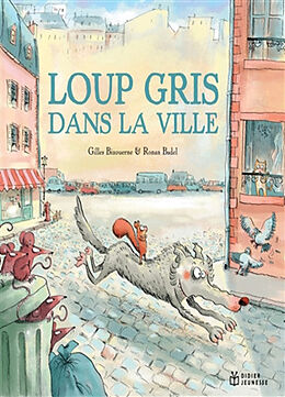 Broché Loup gris dans la ville de Gilles; Badel, Ronan Bizouerne