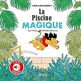 Broché La piscine magique - livre sonore de Norac-c+delacroix-c