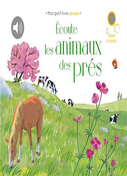 Couverture cartonnée Ecoute les animaux des prés de Huard-a