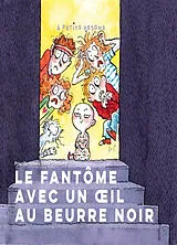 Broschiert Le fantôme avec un oeil au beurre noir von Priscilla; Dreidemy, Joëlle Howe
