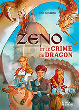 Broché Les cahiers de Zeno : le crime du dragon-poète de Senabre-e