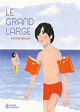 Broschiert Le grand large von Mathilde Bédouet