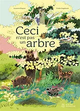 Broschiert Ceci n'est pas un arbre von Suzanne; Angebault, Emilie Bogeat
