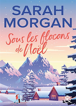 Broché Sous les flocons de Noël de Sarah Morgan