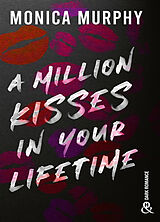 Broché A million kisses in your lifetime de Monica Murphy