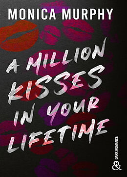 Broché A million kisses in your lifetime de Monica Murphy