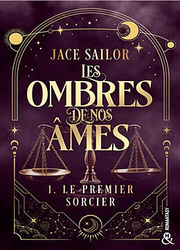 Broché Les ombres de nos âmes. Vol. 1 de Jace Sailor