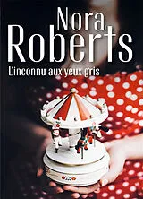 Broschiert L'inconnu aux yeux gris von Nora Roberts