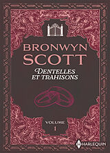 Broché Dentelles et trahisons. Vol. 1 de Bronwyn Scott