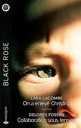 Taschenbuch On a enlevé Christina. Collaboration sous tension von Lara; Fossen, Delores Lacombe