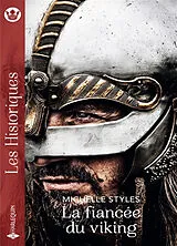 Broschiert La fiancée du viking von Michelle Styles