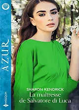 Broschiert La maîtresse de Salvatore di Luca von Sharon Kendrick