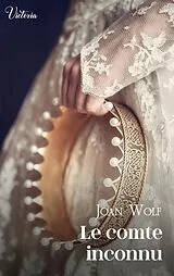 Broschiert Le comte inconnu von Wolf-j