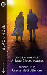Taschenbuch Un tueur à leurs trousses. Une famille à défendre von Denise N.; Helm, Nicole Wheatley
