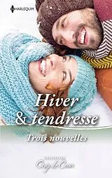 Taschenbuch Hiver & tendresse : trois nouvelles von Day; McKay, Emily; MacKenzie, Myrna Leclaire