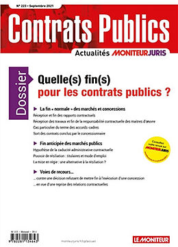 Revue Contrats publics, l'actualité de la commande et des contrats publics, n° 223. Quelle(s) fin(s) pour les contrats publ... de 