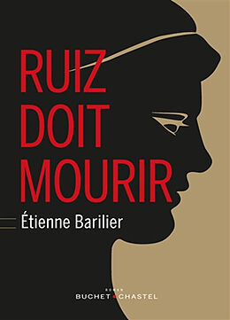 Couverture cartonnée RUIZ DOIT MOURIR de Etienne Barilier