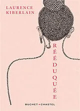 Broschiert Rééduquée von Laurence Kiberlain