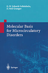 Livre Relié Molecular Basis for Microcirculatory Disorders de Geert W. Schmid-Schönbein, D.Neil Granger