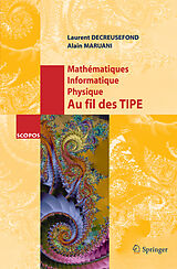 eBook (pdf) Mathématiques, Informatique, Physique. Au fil des TIPE de L. Decreusefond, A. Maruani
